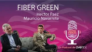 La revoluci&oacute;n con un textil biodegradable: Fiber Green Hector Paez y Mauricio Navarrete Fiber Green