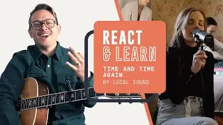 Time And Time Again (Local Sound) | Worship Leader Reacts | Acoustic Guitar Lesson | How To Play