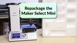 How To Repackage Your Maker Select Mini