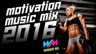 Workout Motivation Music Mix 2016 Workout Mix