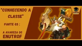 WAKFU - CONHECENDO A CLASSE - PARTE [03] - ENUTROF