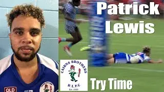 2018 Patrick Lewis Tries ~ Cairns Brothers v Mossman/Pt Douglas 7-4-18