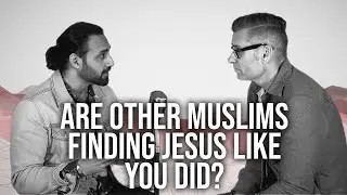 1006.  Are Other Muslims Finding Jesus Like You Did? | Naeem Fazal |