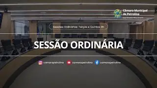 Sessão Ordinária da Câmara Municipal de Petrolina - 25.11.25