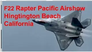 F22 Rapter Pacific Airshow Huntington Beach California
