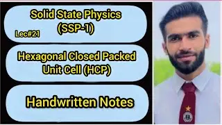 Lec#21 || Hexagonal Closed Packed Unit Cell || Handwriten Notes