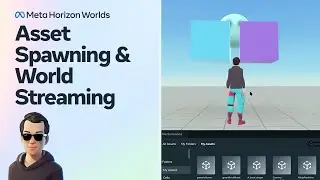 Asset Spawning & World Streaming