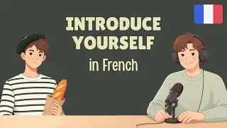 Slow French Podcast (A2&ndash;B1) | Introduce Yourself in French 🇫🇷