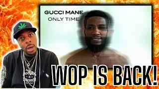 Gucci Mane - Only Time #REACTION
