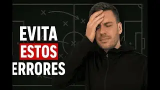 ▶ Como evitar errores como entrenador de f&uacute;tbol