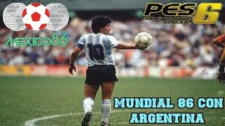 MUNDIAL 86 CON ARGENTINA -PES 6