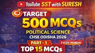 MCQ SELECTION 📘 Target 500 MCQs | Political Science| CHSE Odisha +2 2nd Year | Part&ndash;1| Plus Two Arts