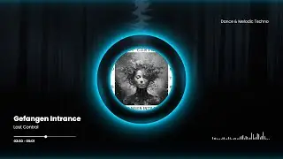 Gefangen Intrance - Lost Control [Free Download]
