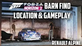 Forza Horizon 2 - Renault Alpine A1 10 1600S - Location & Gameplay (Barn Find)