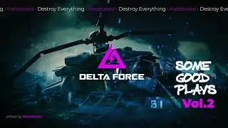 Neon Blood Play - Delta Force (Some Good Plays) Vol.2