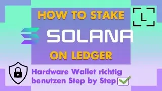 Solana sicher verwahren & staken mit Ledger | Hardware Wallet Tutorial