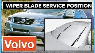 Volvo Wiper Blade Service Position Volvo XC60 2008 - 2016