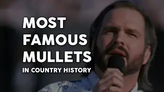 Famous Mullets of Country Music