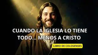 Colosenses: Volver a Cristo Sin Mezcla