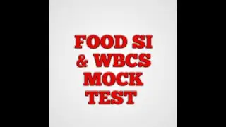 Food SI And WBCS mock test