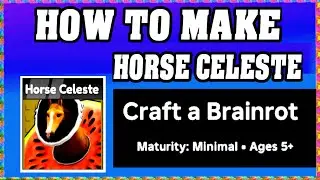 How To Make HORSE CELESTE in CRAFT A BRAINROT ROBLOX [Unlock New Recipe] [walkthrough]