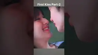 My first kiss part-2 | first kiss #shorts #trending #ytshorts #kdrama #love #shortvideo #schoollife