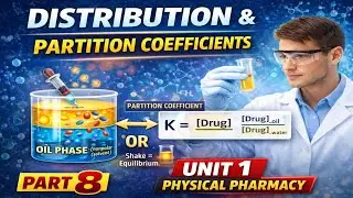 Distribution & Partition Coefficient 🔥| Unit 1 Part 8 | Physical Pharmacy | B.Pharm✅️