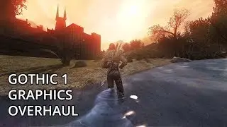 Gothic 1 - Ultra Modded 4k Graphics Showcase 2018
