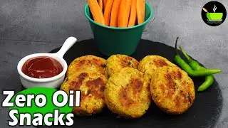 Zero Oil Snacks Recipes | Evening Snack Without Oil | Snacks Recipe | Tea Time Easy Snack