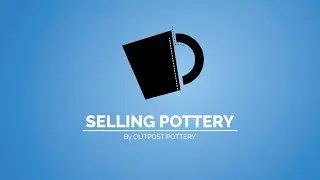 Selling Pottery - a new course from Outpost Pottery