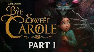 Bye Sweet Carole - Gameplay Walkthrough Part 1
