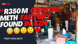 Mpumalanga Police Bust R350 Million Crystal Meth Lab | 5 Arrested, 2 on the Run
