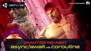 ORANTISIZ REKABET: ASYNC/AWAIT ve COROUTINE (Unity ile Async/Await)