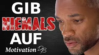 SIEH DIR DAS AN BEVOR DU AUFGIBST! Motivation auf Deutsch - Du wirst niemals aufgeben!