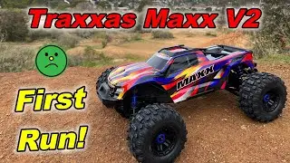 Traxxas Maxx V2 First Run... disappointment!
