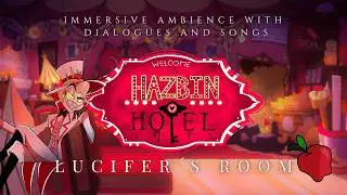 Lucifer Room | Hazbin Hotel Immersive Ambience with Dialogues and Songs 🐥✨