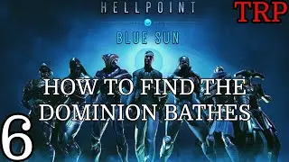 HELLPOINT: Blue Sun | Прохождение | Часть 6 | Как найти бани Доминиона | ПК, PS5, Xbox
