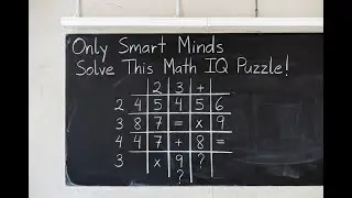 Only Smart Minds Solve This Math IQ Puzzle!