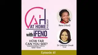 Episode 61: How far can you see? Envisioning for a new year