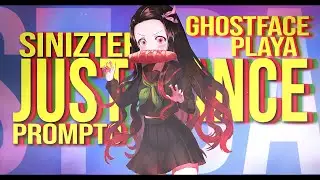 Sinizter, Ghostface Playa & Prompto - JUST DANCE (OFFICIAL AMV)