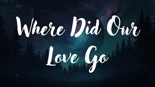 Where Did Our Love Go 💔 | Sad Lyrics Song | Broken Hearts & Memories