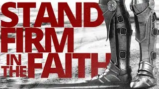 The Vortex &mdash; Stand Firm in the Faith