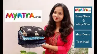 Myntra Maxi Dress Haul 2019 | MYNTRA Festive Kurta Haul | Myntra Top Haul Under 500 | Ranjana R