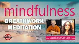 Mindfulness, Breathwork, Meditation With Peter Liciaga