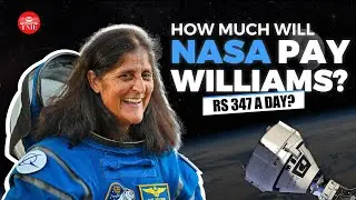 How Much Will Sunita Williams Get Paid for Her 9-Month-Long Stay In Space? | Rs 347 a day?