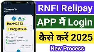 Relipay App Me Login kaise kare 2025 || How To Login in Relipay app | RNFI Me Login kaise kiya jaye