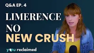 How to Get Over Limerence Without a New Crush (Limerence Q&A Ep. 4)