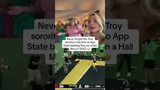 Never forget this Sorority's reaction to App State beating Troy on a Hail Mary 🤣 #shorts