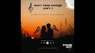 Danny Clark - More Than Enough (ft SuSu Bobien) [Sean McCabe Classic Mix]