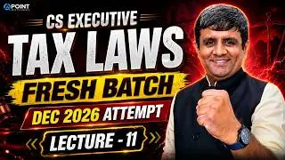 CS Executive TAX Law Residential Status | part -  8 | June & Dec 2026 Deepak kewalia